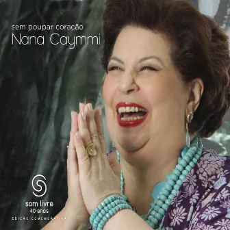 Sem Poupar Coração by Nana Caymmi