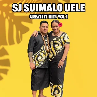 Greatest Hits, Vol. 1 by SJ Suimalo Uele