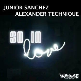 So in Love by Alexander Technique