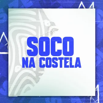 SOCO NA COSTELA by DJ THSIZE