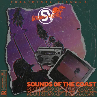 Sounds of the Coast by Subliminal Visuals