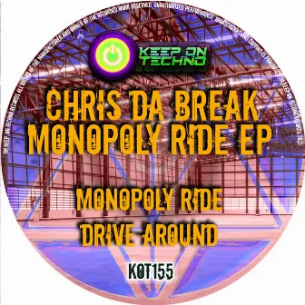 Monopoly Ride EP by Chris Da Break