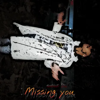 Missing you by dontask Dai