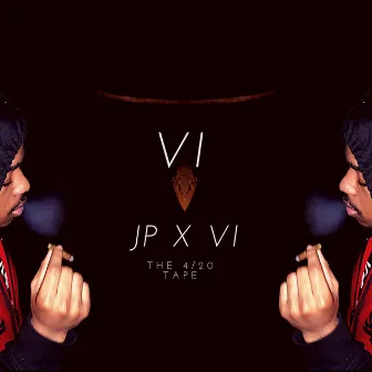 JP X VI: The 4/20 Tape by Dj iWill