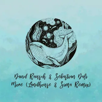 More (Incl. Landhouse & Sima Remix) by David Rausch