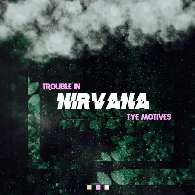 Trouble In Nirvana