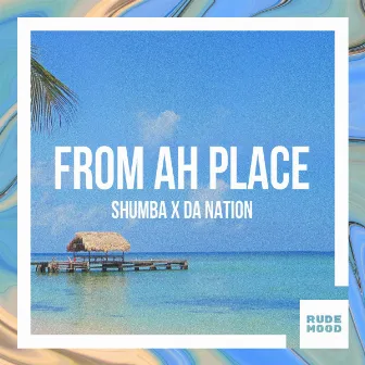 From Ah Place by Shumba