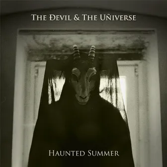 Haunted Summer by The Ðevil & the Uñiverse