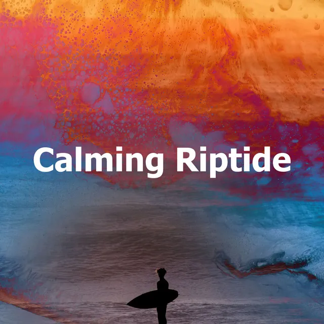 Calming Riptide