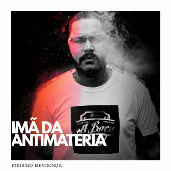 Imã da Antimatéria by Rodrigo Mendonça