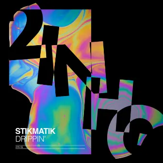 Drippin' by STIKMATIK