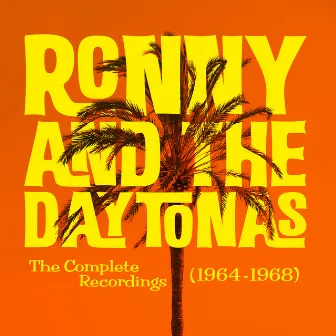 The Complete Recordings (1964-1968) by Ronny & The Daytonas