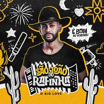 São João do Rafinha by Rafinha o Big Love