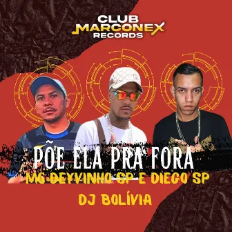 Põe Ela pra Fora by MC DEYVINHO SP