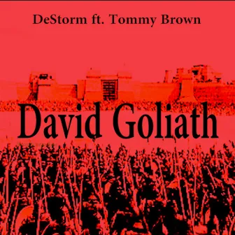 David Goliath (feat. Tommy Brown) by DeStorm