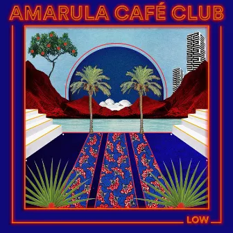 Low by Amarula Café Club