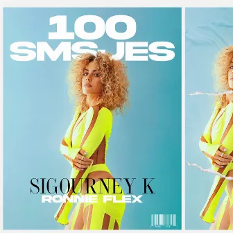 100 SMSjes by Sigourney K