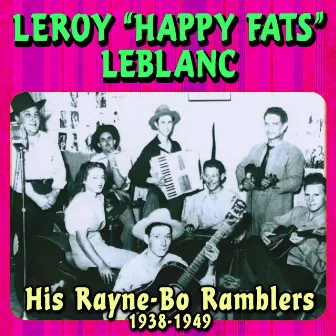 His Rayne-Bo Ramblers 1938-1949 by Leroy 