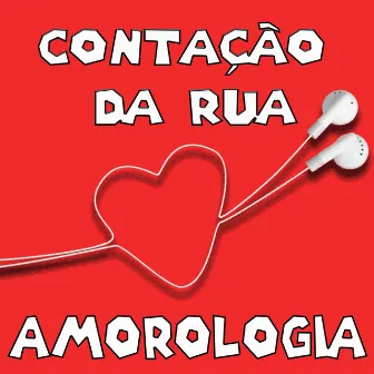 Amorologia by Contação da Rua