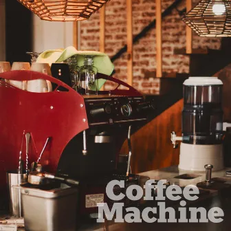 This is Cafe Music by Coffee Machine