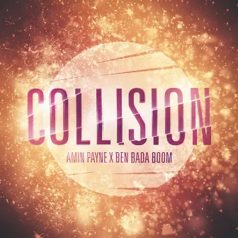 Collision by Ben Bada Boom