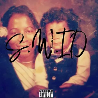 S.W.I.D by Lil Ph33