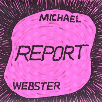 Report by Michael Webster