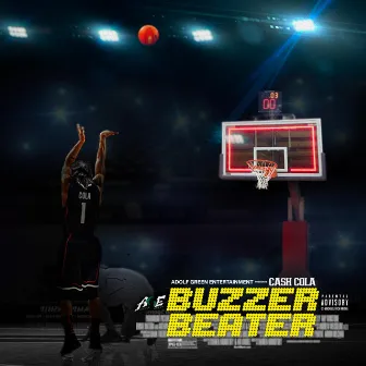 Buzzer Beater by Cash Cola