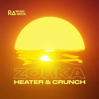 Zorka by Heater & Crunch