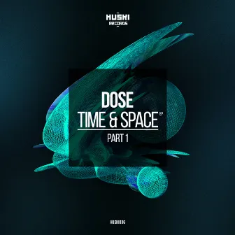 Time and Space Part 1 by Dose