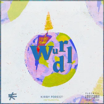 Wurld (Instrumental) by Kirby Forest