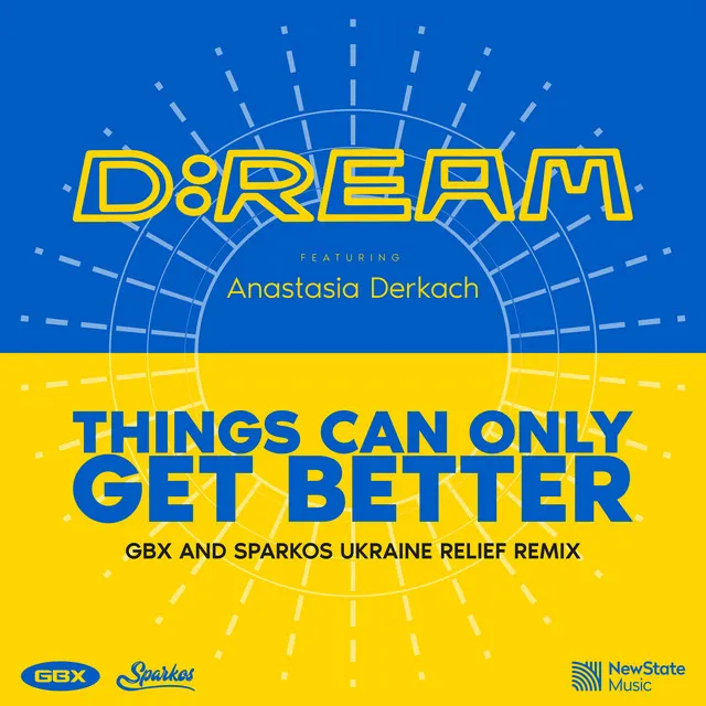 Things Can Only Get Better - GBX & Sparkos Ukraine Relief Remix