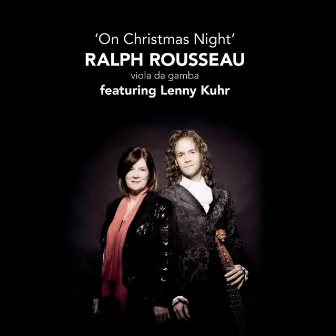 On Christmas Night by Ralph Rousseau