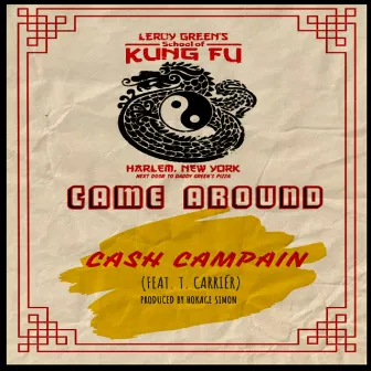 Came Around by Cash Campain