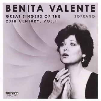 Great Singers of the 20th Century, Vol. 1 by Benita Valente