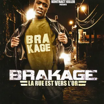 La Rue Est Vers L'or by Brakage