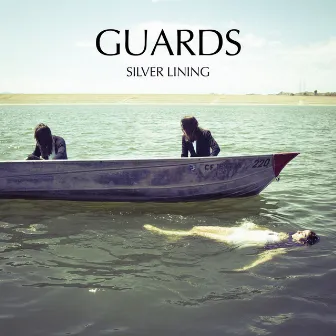 Silver Lining - Single by Guards