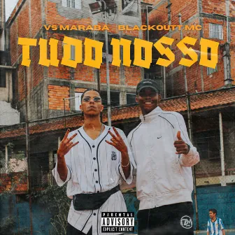 Tudo Nosso by Blackoutt MC