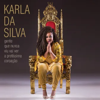 Gente Que Nunca Viu Vai Ver a Pretíssima Coroação by Karla da Silva