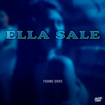 Ella Sale by Young Skr3