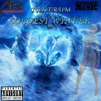 Coldest Winter by Tantrum