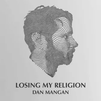 Losing My Religion by Dan Mangan