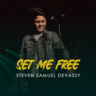 Set me free by Steven Samuel Devassy