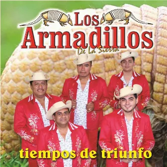 Tiempos de Triunfo by Los Armadillos de la Sierra