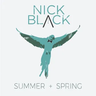 Summer + Spring by Nick Black