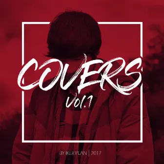 Covers, Vol. 1 by Iker Plan