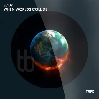 When Worlds Collide by Eddy