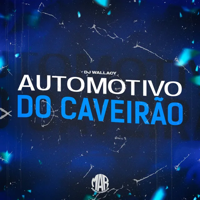 Automotivo do Caveirão