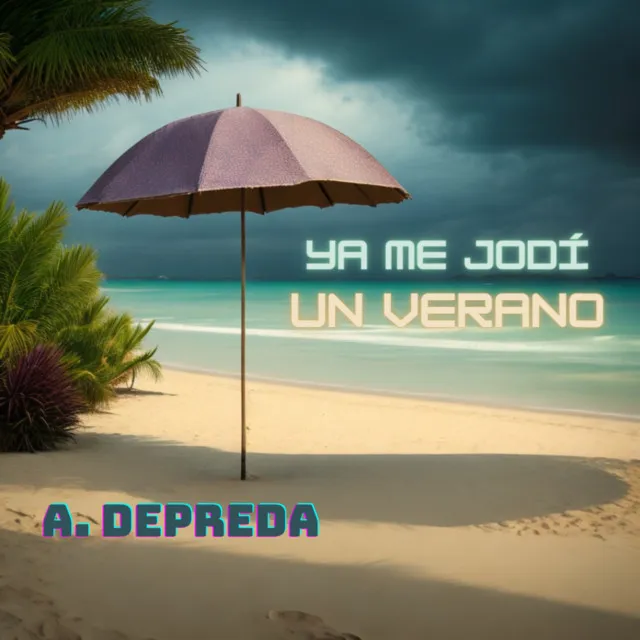 Ya me jodí un verano