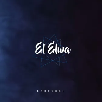 El Elwa by D33pSoul